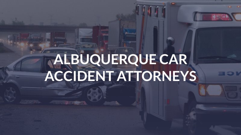 Albuquerque Car Accident Attorneys