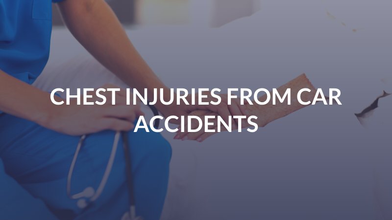 Chest Injuries From Car Accidents