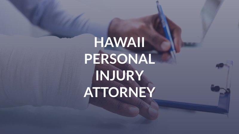 Hawaii Personal Injury Attorney