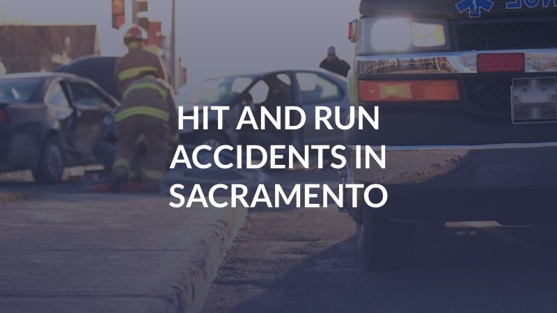 Hit and Run Accidents in Sacramento