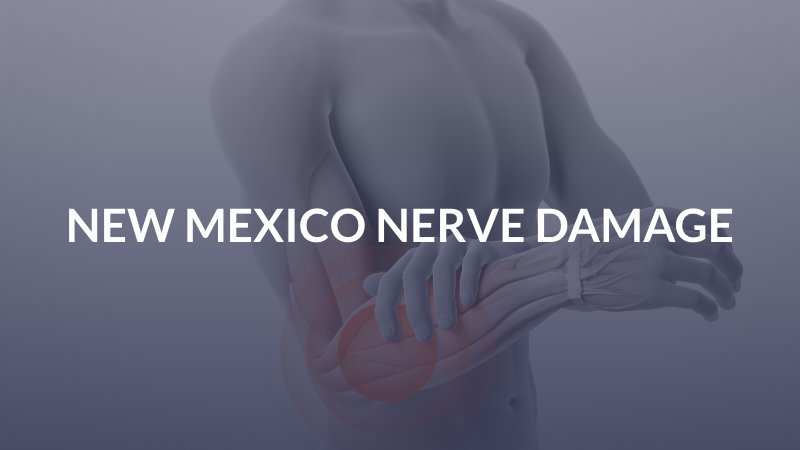 New Mexico Nerve Damage