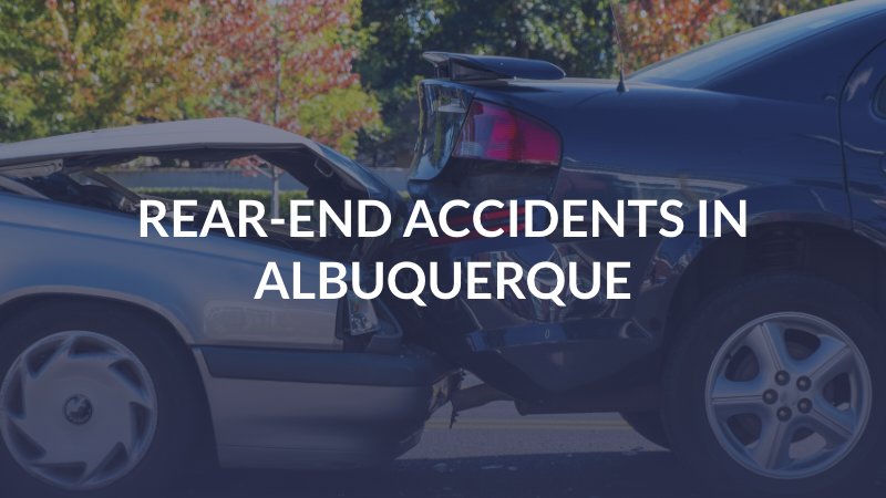 Rear-End Accidents in Albuquerque