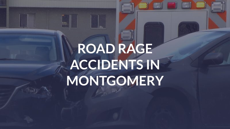 Road Rage Accidents in Montgomery