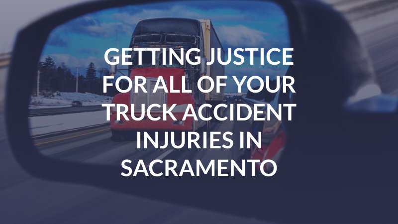 Sacramento, CA Truck Accident Attorney