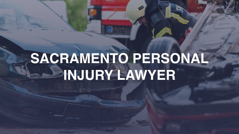 Sacramento Personal Injury Lawyer