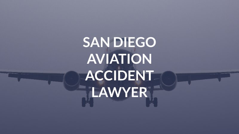 San Diego Aviation Accident Lawyer
