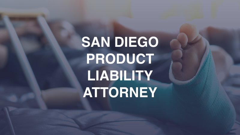 San Diego Product Liability Attorney