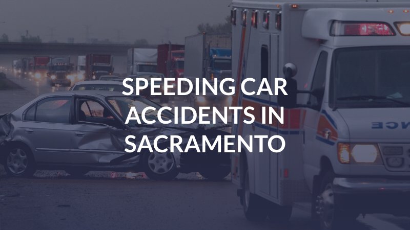 Speeding Car Accidents in Sacramento