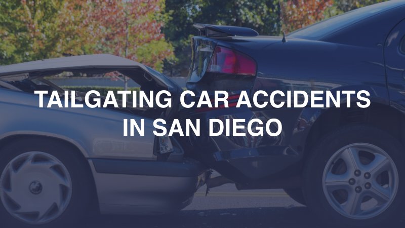 Tailgating Car Accidents in San Diego