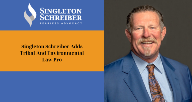 Singleton Schreiber Adds Tribal And Environmental Law Pro
