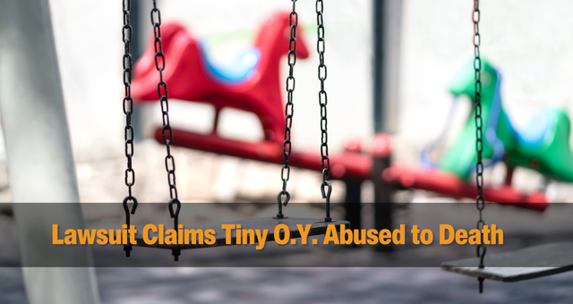 Lawsuit Claims Tiny O.Y. Abused to Death Because Contra Costa Social Workers, Antioch Police Failed to Protect Her From Parents