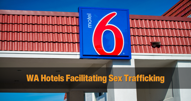 Lawsuits charging WA Hotels For Facilitating Sex Trafficking