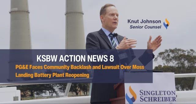 PG&E Faces Community Backlash and Lawsuit Over Moss Landing Battery Plant Reopening