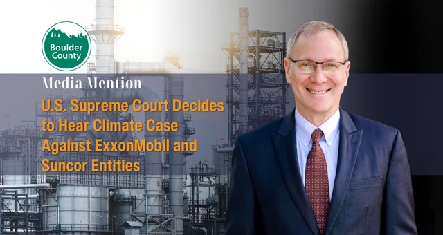 U.S. Supreme Court Decides to Hear Climate Case Against ExxonMobil and Suncor Entities