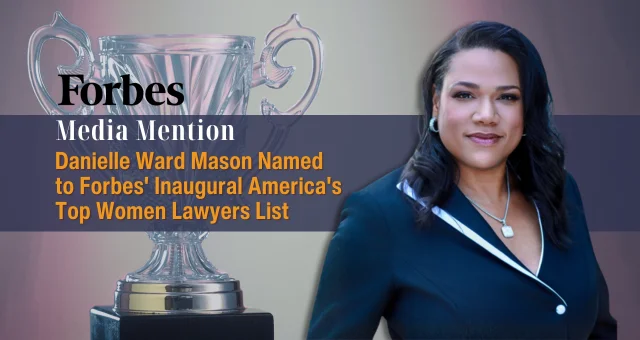 Danielle Ward Mason Named to Forbes' Inaugural America's Top Women Lawyers List