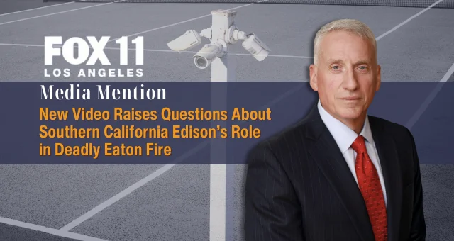 New Video Raises Questions About Southern California Edison’s Role in Deadly Eaton Fire