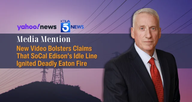 New Video Bolsters Claims That SoCal Edison's Idle Line Ignited Deadly Eaton Fire