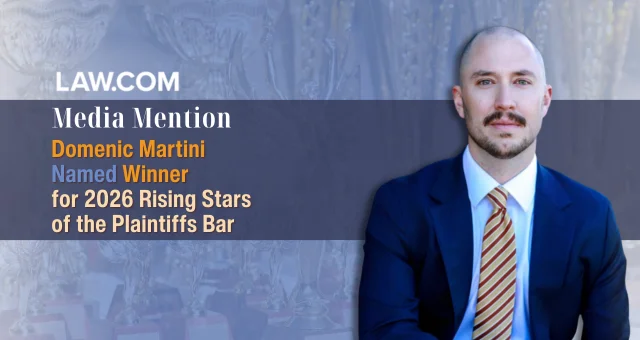 Domenic Martini Named Winner of Law.com’s Elite Trial Lawyers Awards in Rising Star Category