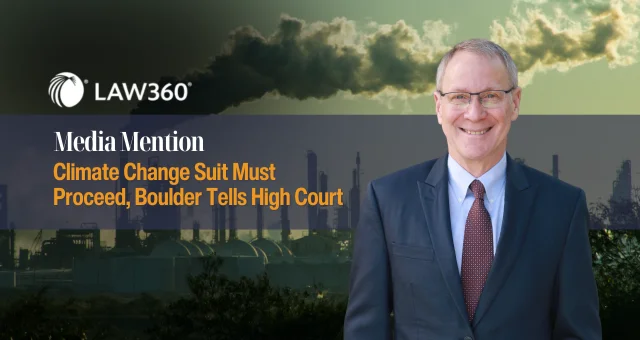 Climate Change Suit Must Proceed, Boulder Tells High Court