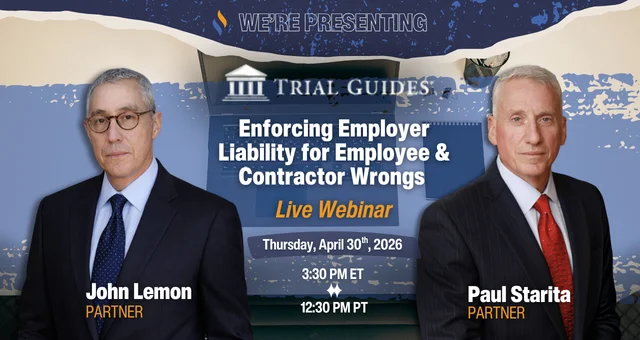 Enforcing Employer Liability for Employee & Contractor Wrongs - Live Webinar