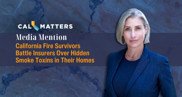 California Fire Survivors Battle Insurers Over Hidden Smoke Toxins in Their Homes