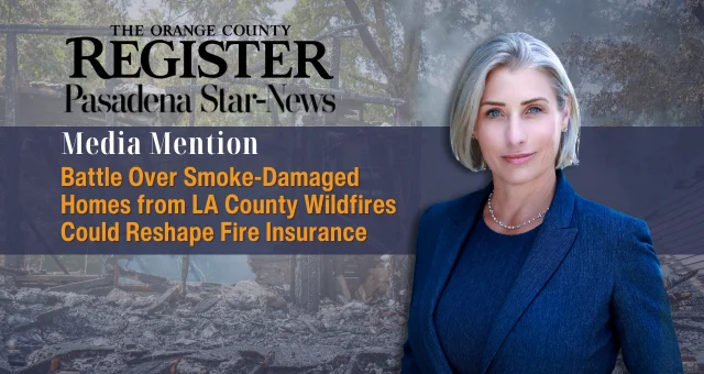 Battle Over Smoke-Damaged Homes from LA County Wildfires Could Reshape Fire Insurance