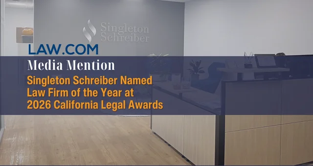 Singleton Schreiber Named Law Firm of the Year at 2026 California Legal Awards