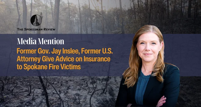 Former Gov. Jay Inslee, Former U.S. Attorney Give Advice on Insurance to Spokane Fire Victims