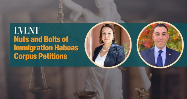 Nuts and Bolts of Immigration Habeas Corpus Petitions