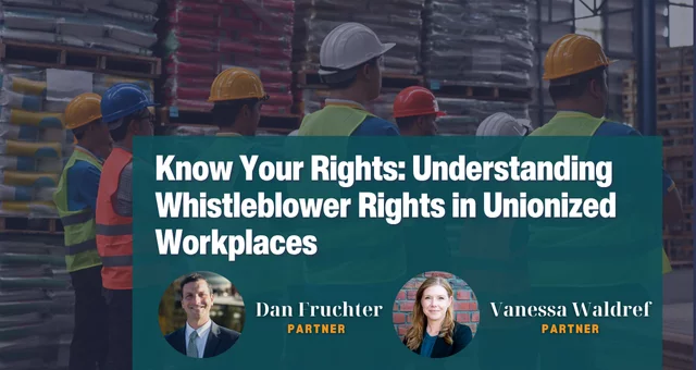 Know Your Rights: Understanding Whistleblower Rights in Unionized Workplaces
