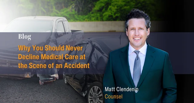 Why You Should Never Decline Medical Care at the Scene of an Accident