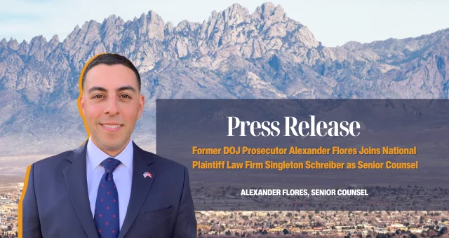 Former DOJ Prosecutor Alexander Flores Joins National Plaintiff Law Firm Singleton Schreiber as Senior Counsel