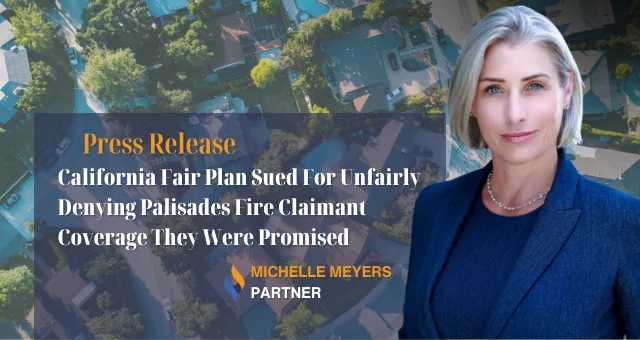 California Fair Plan Sued For Unfairly Denying Palisades Fire Claimant Coverage They Were Promised