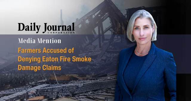 Farmers Accused of Denying Eaton Fire Smoke Damage Claims