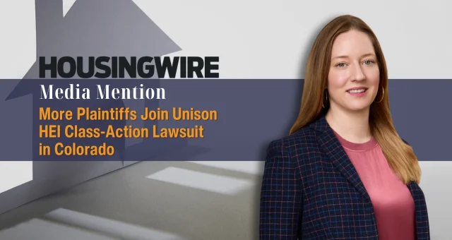 More Plaintiffs Join Unison HEI Class-Action Lawsuit in Colorado