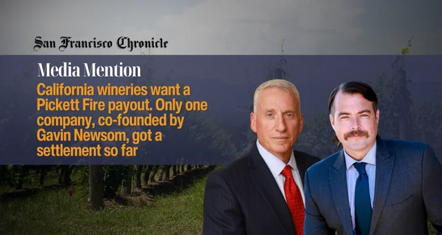 California wineries want a Pickett Fire payout. Only one company, co-founded by Gavin Newsom, got a settlement so far