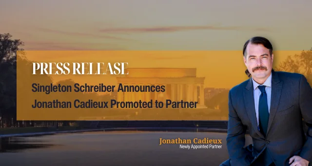 Singleton Schreiber Announces Jonathan Cadieux Promoted to Partner