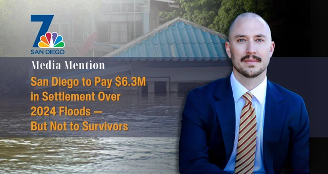 San Diego to Pay $6.3M in Settlement Over 2024 Floods — But Not to Survivors