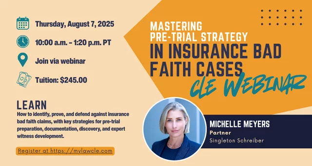 CLE Training With Michelle Meyers: Mastering Pre-Trial Strategy in Insurance Bad Faith Cases