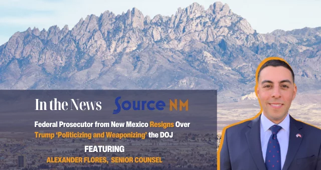 Federal Prosecutor from New Mexico Resigns Over Trump ‘Politicizing and Weaponizing’ the DOJ
