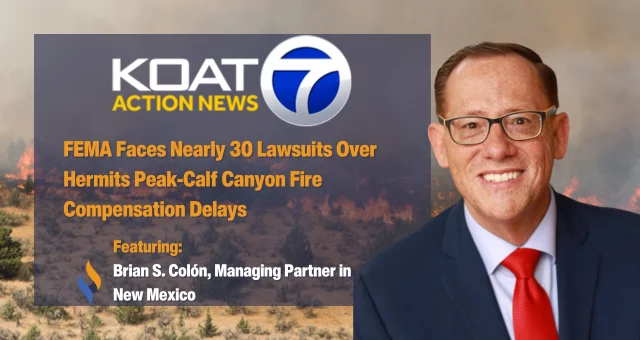 FEMA Faces Nearly 30 Lawsuits Over Hermits Peak-Calf Canyon Fire Compensation Delays