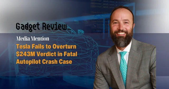 Tesla Fails to Overturn $243M Verdict in Fatal Autopilot Crash Case