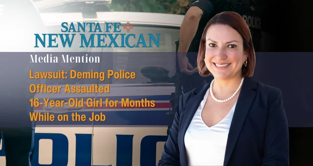 Lawsuit: Deming Police Officer Assaulted 16-Year-Old Girl for Months While on the Job