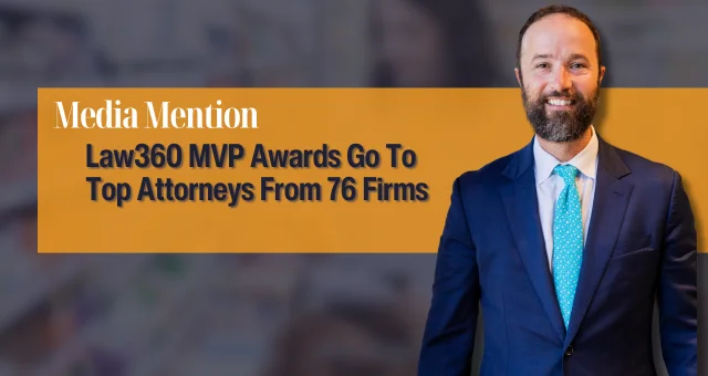 Law360 MVP Awards Go To Top Attorneys From 76 Firms