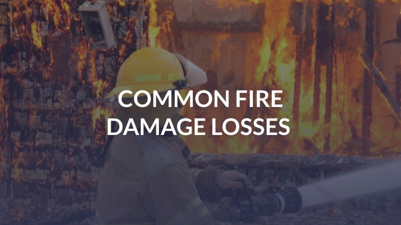 Common Fire Damage Losses 