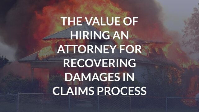 The Value of Hiring an Attorney for Recovering Damages in Claims Process