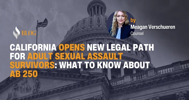 California Opens New Legal Path for Adult Sexual Assault Survivors: What to Know About AB 250