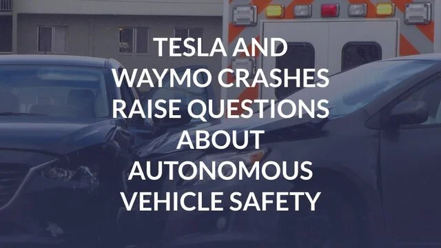 Tesla and Waymo Crashes Raise Questions About Autonomous Vehicle Safety