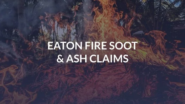 Eaton Fire Soot & Ash Claims