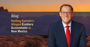 Holding Epstein’s Alleged Enablers Accountable in New Mexico